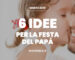 idee regalo festa del papà